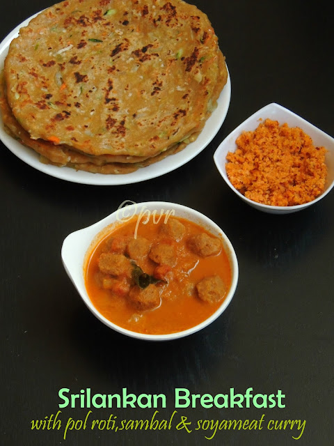 Srilankan Breakfast with pol roti,sambal & soyameat curry