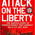 The Attack On The USS Liberty