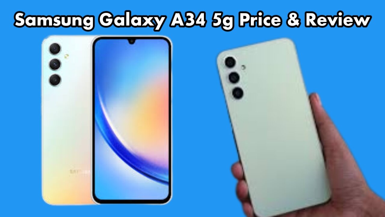 Samsung Galaxy A34 5g Price & Review