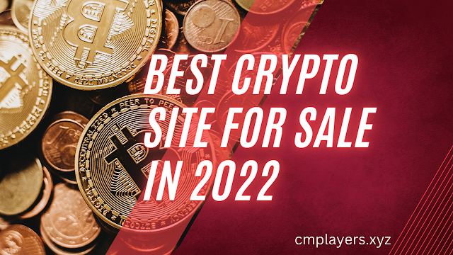 Best crypto site for sale in 2022