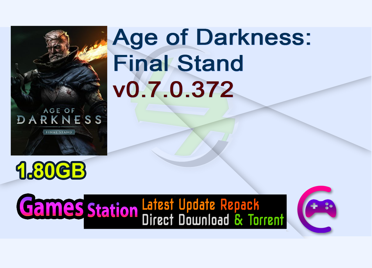 Age of Darkness: Final Stand v0.7.0.372