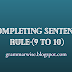 Completing sentences easy rules, 9 to 10 | Mr.Grammar. 