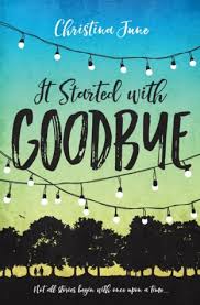 https://www.goodreads.com/book/show/27830287-it-started-with-goodbye?from_search=true