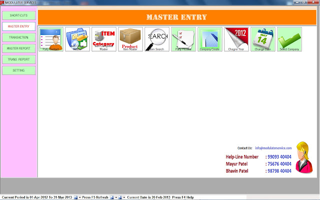 MASTER ENTRY like as Party Contact, Item Group, Item Category, Item Master, Party Price List, Company Create, Change Year, Change Date, Select Company..