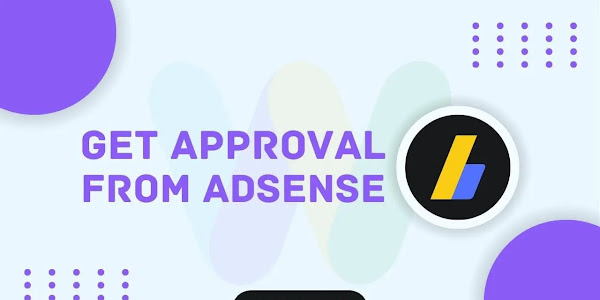Get AdSense Approval: How To Apply In 2023