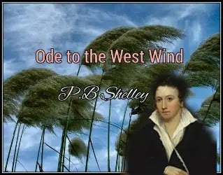 Ode to the West Wind Summary Questions Answers Analysis