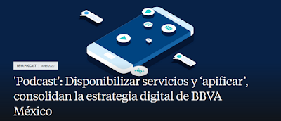 https://www.bbva.com/es/mx/podcast-disponibilizar-servicios-y-apificar-consolidan-la-estrategia-digital-de-bbva-mexico/