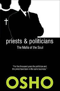 Priests and Politicians: The Mafia of the Soul (Spiritually Incorrect®) (English Edition)
