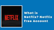 What is Netflix? Netflix Free Account