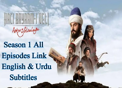 Haci Beyram Veli Season 1 All Episodes With English and Urdu Subtitles
