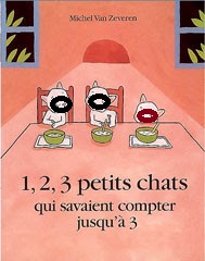 1 2 3 Petits Chats Qui Savaient Compter Jusqu A 3 1 2 3 Petits Chats Qui Savaient Compter Jusqu A 3