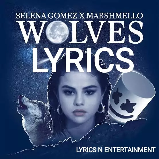 Wolves Song Lyrics- Selena Gomez with PDF File Download