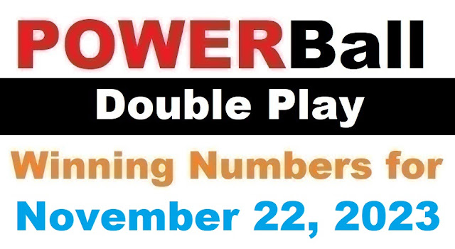 PowerBall Double Play Winning Numbers for November 22, 2023