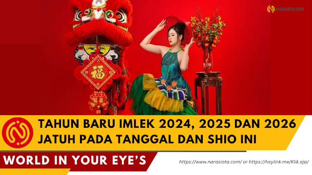 Tahun Baru Imlek 2024, 2025 dan 2026 Jatuh Pada Tanggal dan Shio Ini
