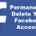 How To Permanently Delete Your Facebook Account