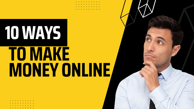 Best 10 ways on How You Can  make money online 2023 in India? 