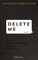 Delete Me: Deine Geheimnisse leben weiter - Hansjörg Nessensohn