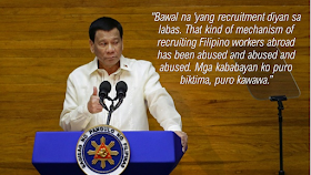 In a speech during a program appreciating the overseas Filipino workers (OFW), President Rodrigo Duterte said that he wants the department of OFWs to be hastened , thus, he certified it as urgent expecting it to be in place before the year ends.      Ads     President Duterte said that when the department is up and running, it will also handle the recruitment of the OFW's to be deployed overseas instead of being handled by private recruitment agencies which charges too much for the placement fee.      However, Labor Secretary Silvestre Bello clarified President Rodrigo Duterte’s statement on prohibiting agencies from recruiting Filipinos to become Overseas Filipino Workers (OFWs) due to repeated cases of abuse.      Bello said in an interview with GMA News that the government will not order the shut down of recruitment agencies. Instead the recruitment activities being conducted by the recruitment agencies will be subjected to scrutiny.        Ads          Sponsored Links    “Hindi naman po, tutukan lang nang mabuti ‘yung kanilang mga activities, especially doon sa pagre-recruit,” Bello said.     Bello added that he also talked with Senator Bong about making a law that will not only treat the OFWs but also the labor sector which described by Bello as "having too much responsibility but without powers."