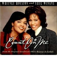 Count On Me Lyric Whitney Houston Ft Cece Winans Search For Millions Of Song Lyrics Here