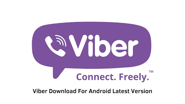 Viber Download For Android Latest Version