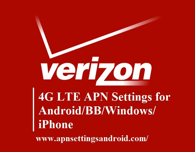 Verizon 4G LTE APN Settings for Android