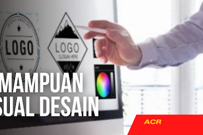 Kemampuan Visual dalam Membuat Karya Desain yang Bagus