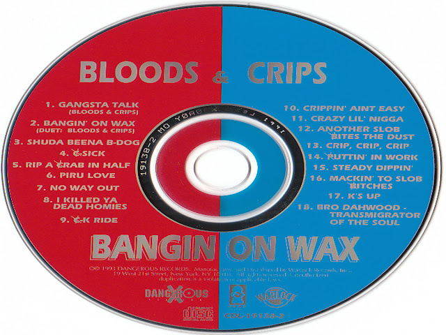 Bloods & Crips - Bangin On Wax  #PMRC PunkMetalRap.com