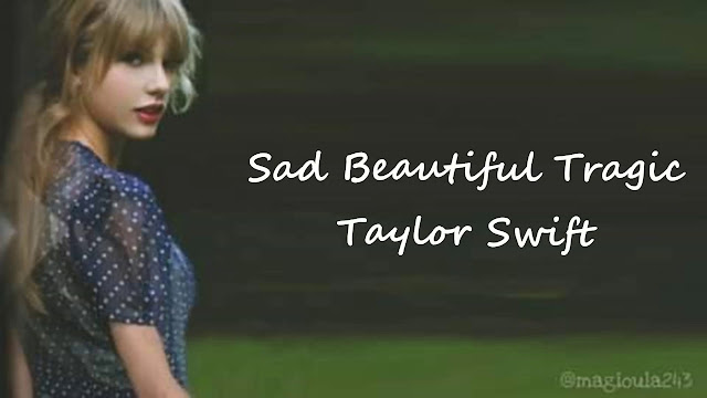 Sad Beautiful Tragic Lyrics