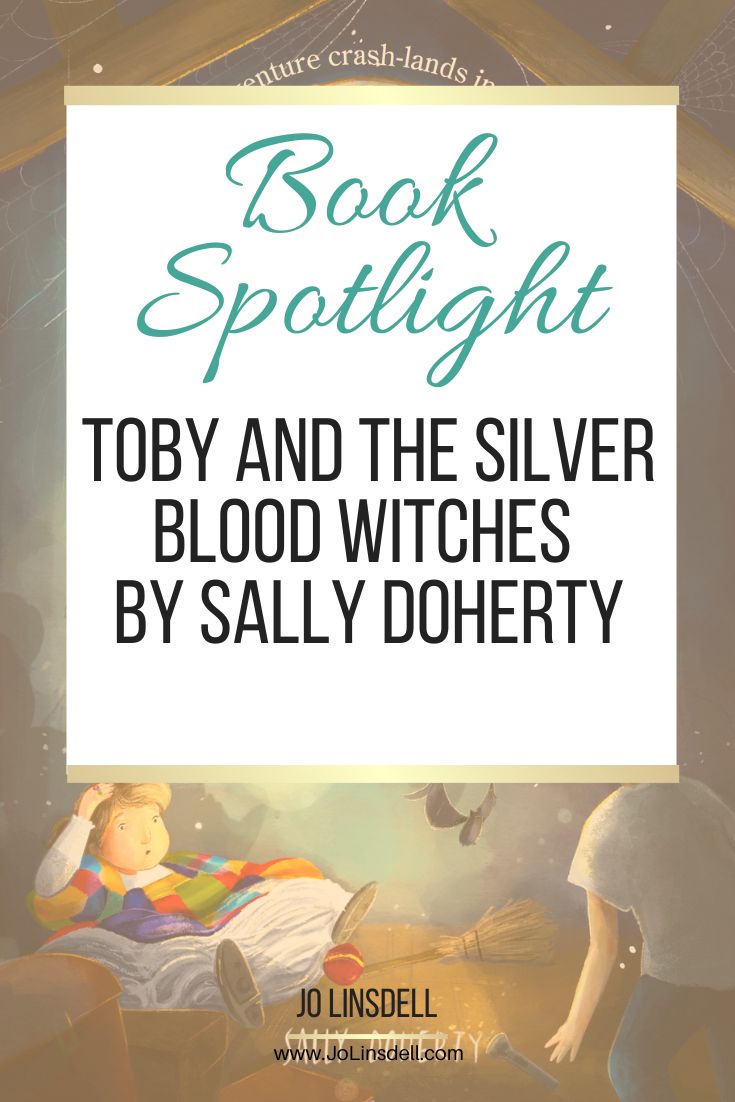 Book Spotlight Toby and the Silver Blood Witches by Sally Doherty