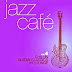 Descargar Jazz Café Vol. 4 (Chillin Guitar Classics in Lounge) (2013)