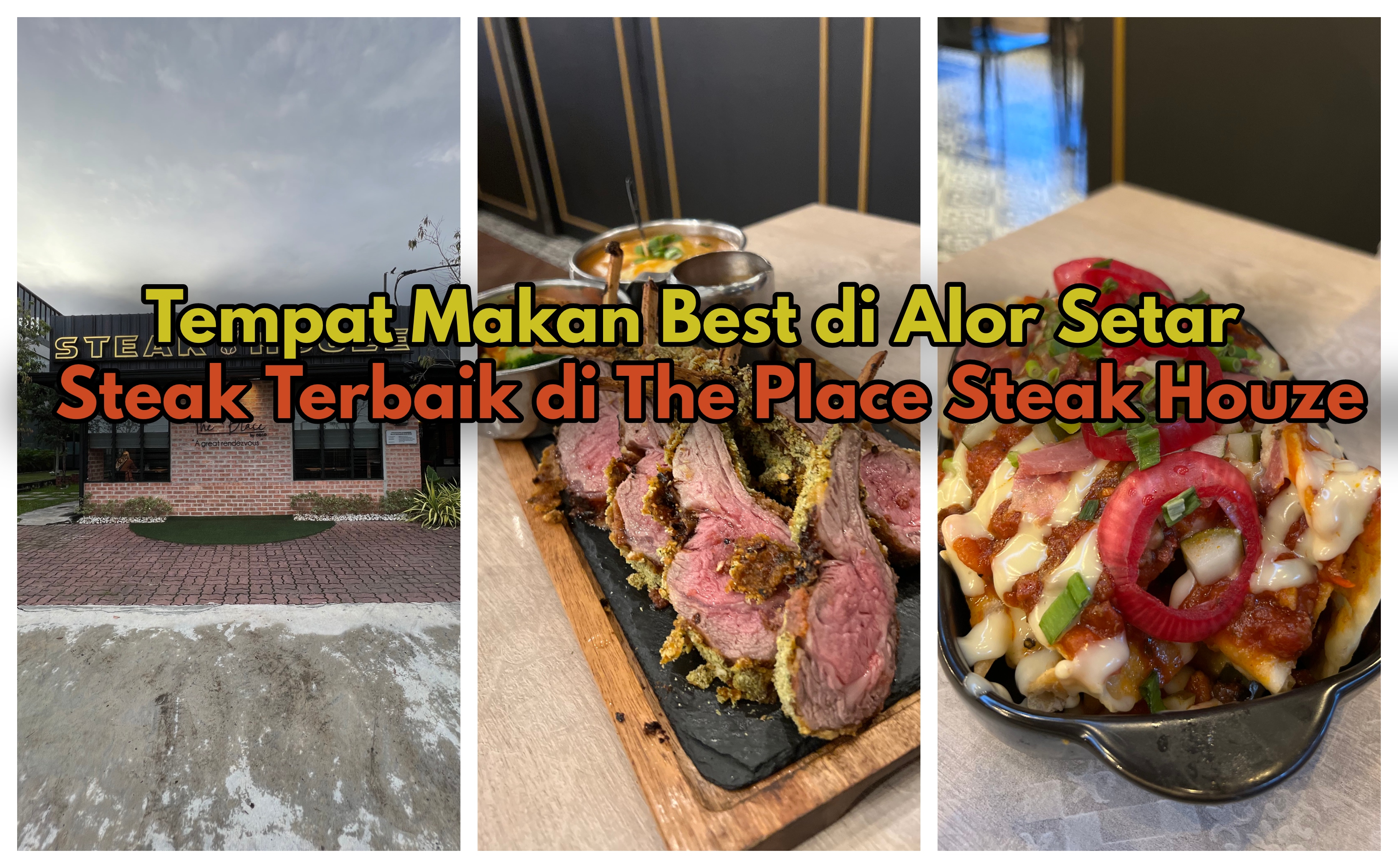 Tempat Makan Best di Alor Setar | Steak Terbaik di The Place Steak Houze ! 