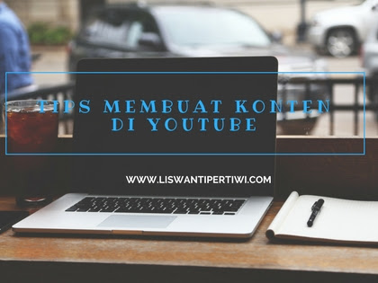 Tips Membuat Konten Di Youtube