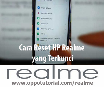 Cara Reset HP Realme yang Terkunci