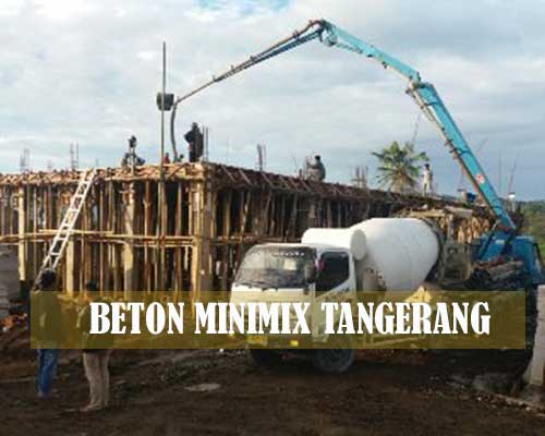 HARGA MINIMIX TANGERANG, HARGA BETON MINIMIX TANGERANG, HARGA BETON MINIMIX KOTA TANGERANG, HARGA BETON MINIMIX KOTA TANGERANG SELATAN, HARGA BETON MINIMIX KABUPATEN TANGERANG