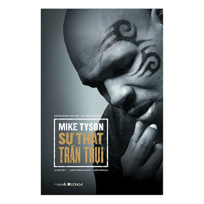  Mike Tyson - Sự Thật Trần Trụi