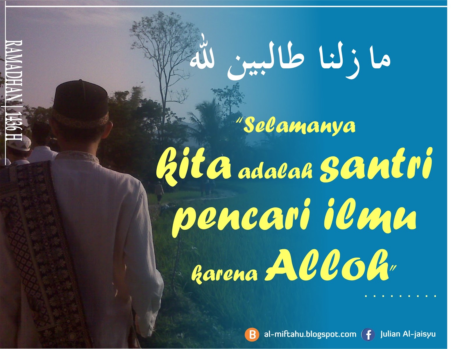 KITA ADALAH SANTRI Semangat Belajar