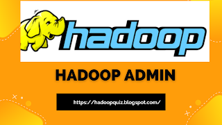 Hadoop Admin Day-to-Day Activities