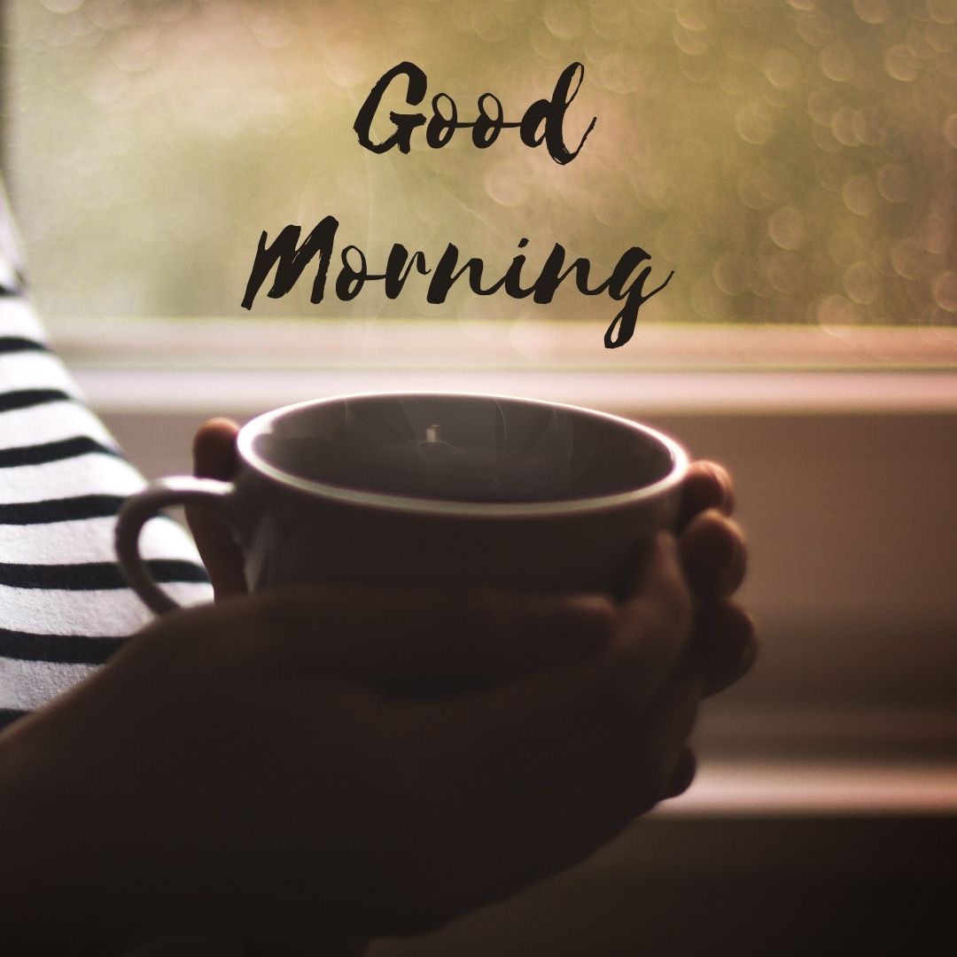Best Good Morning Images to Send Loved One (Awesome & Unique)