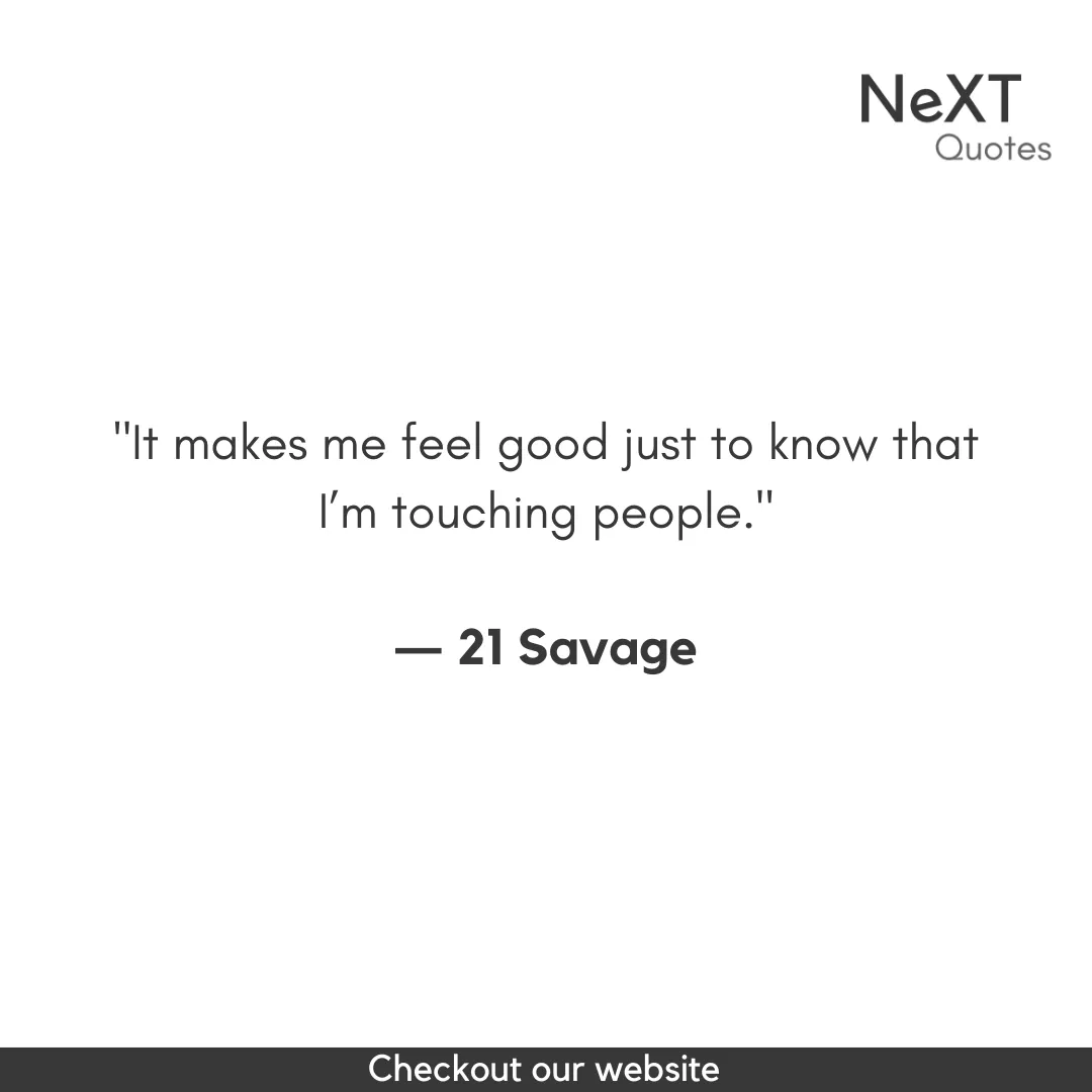 21 Savage Quotes