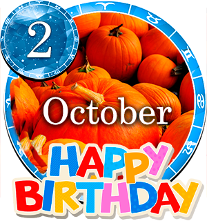 October 2 Birthday Horoscope