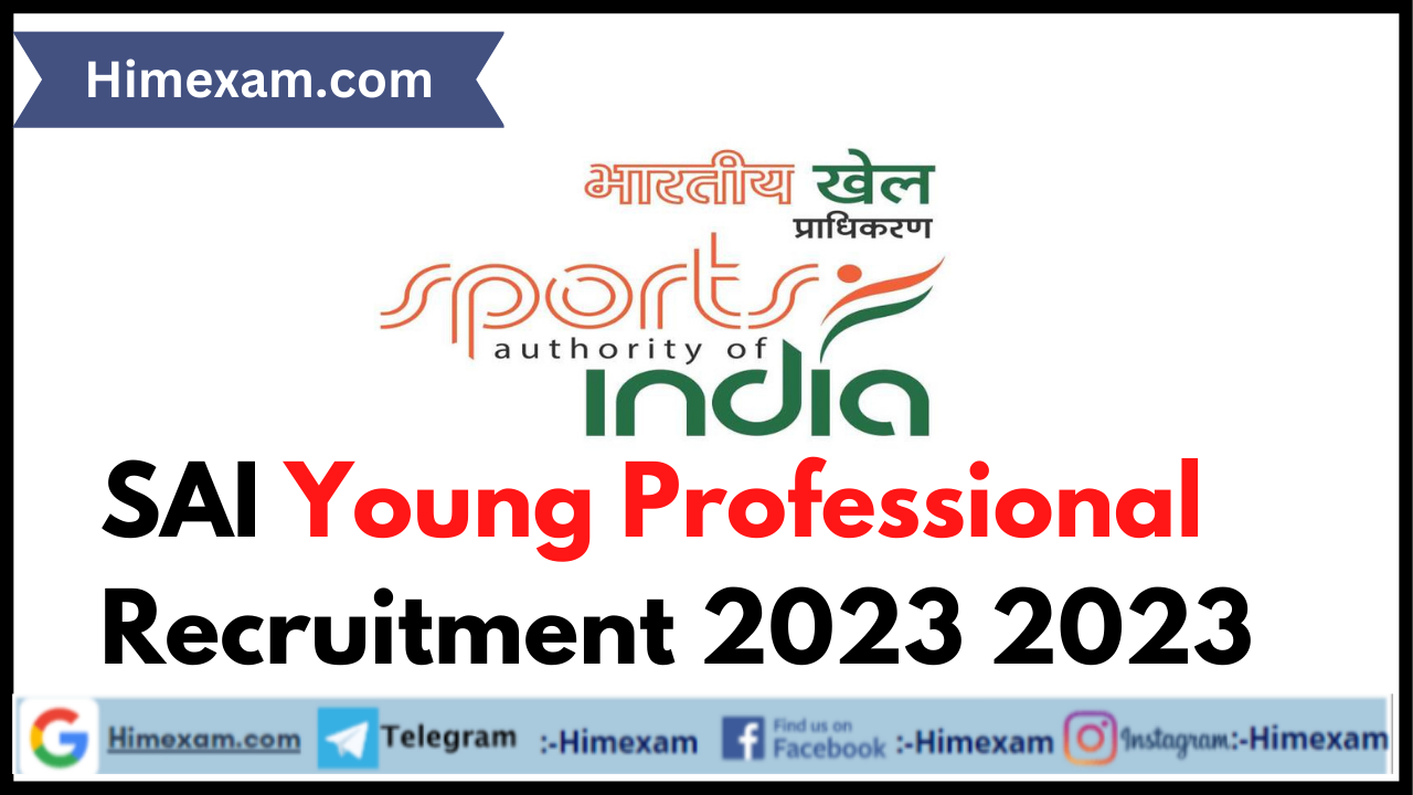 SAI Young Professional Recruitment 2023