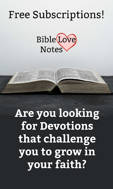 If you'd like to be challenged and inspired in your faith, going deeper in your relationship with Jesus, check out the free subscription to Bible Love Note's 1-minute devotions.