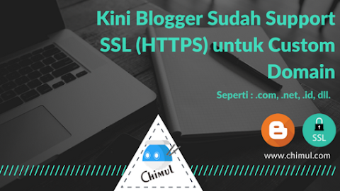Update Resmi! SSL (HTTPS) Custom Domain sudah Support di Blogger