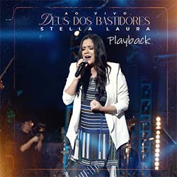 Baixar Música Gospel Deus Dos Bastidores (Playback) - Stella Laura Mp3