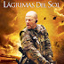 LÁGRIMAS DEL SOL (2003)