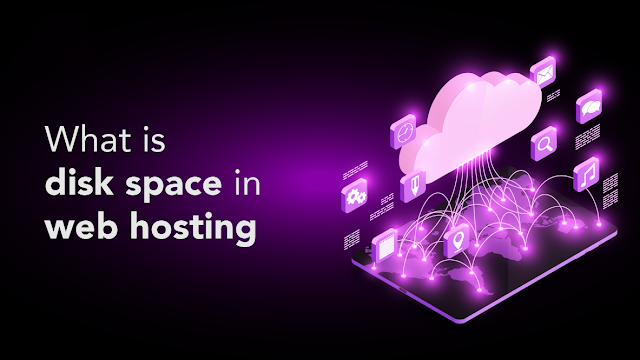 WHAT IS DISK SPACE IN WEB HOSTING Faisalabad