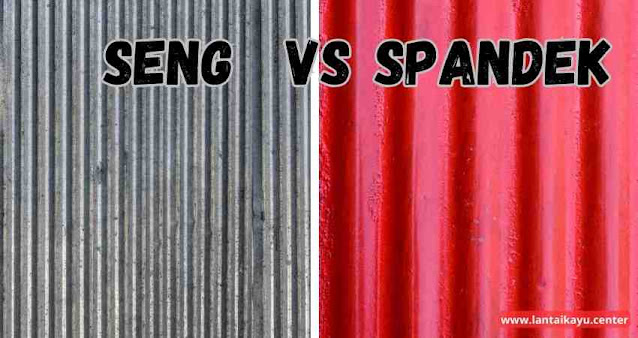 perbedaan seng dan spandek