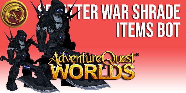 Splatter War Shrade & Dage Items Bot AQW