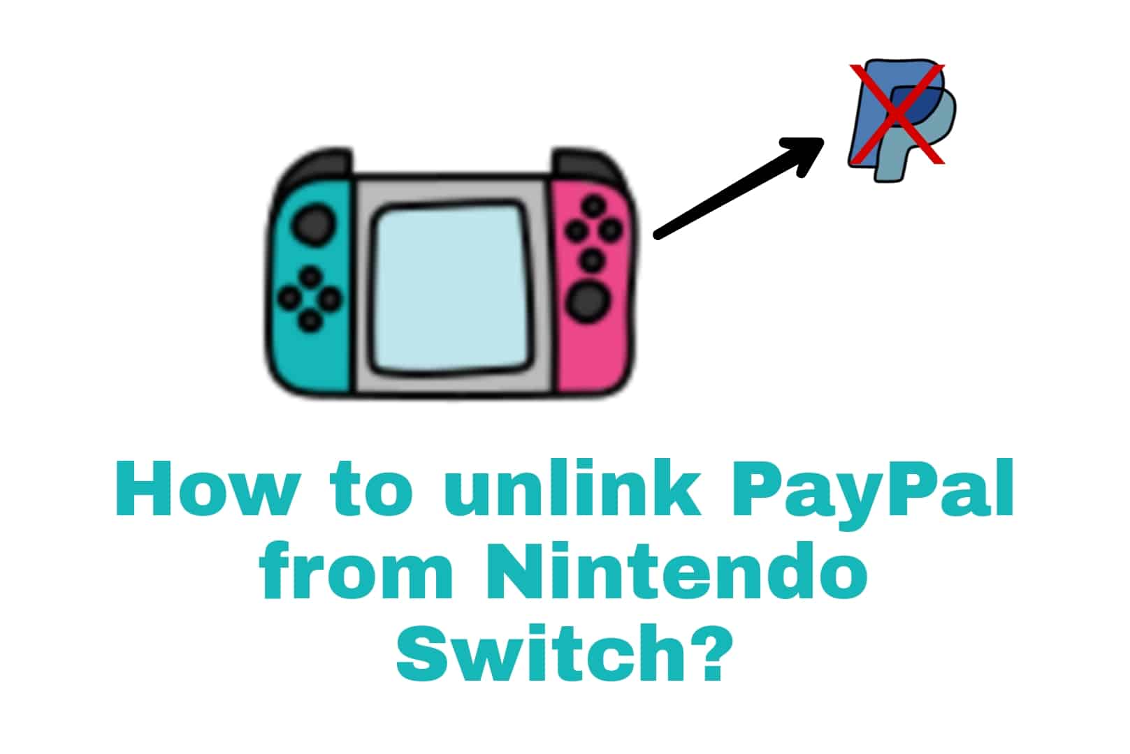 How to unlink PayPal from Nintendo Switch?