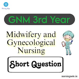 GNM Previous Year Solved Question Paper of Midwifery and Gynaecological Nursing